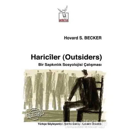 Hariciler (Outsiders) - Howard S. Becker - Heretik Yayıncılık