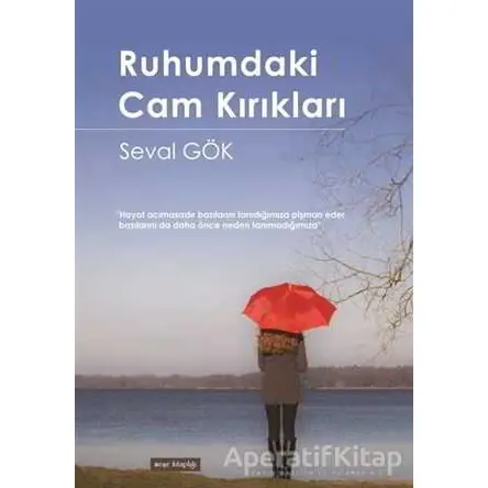 Ruhumdaki Cam Kırıkları - Seval Gök - Meşe Kitaplığı