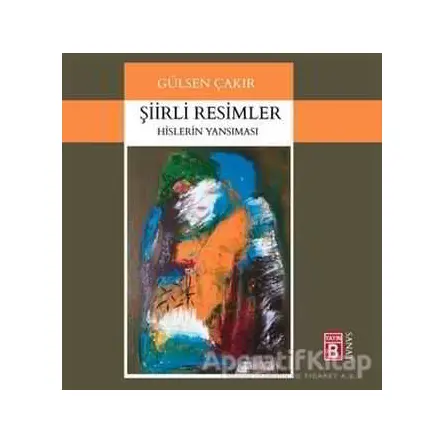Şiirli Resimler - Gülsen Çakır - Yayın B