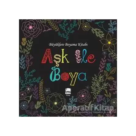 Aşk ile Boya - Ema Kitap