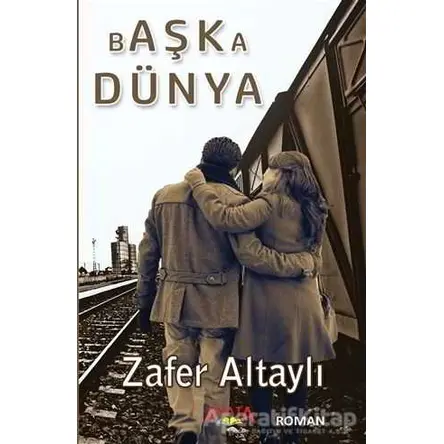 Başka Dünya - Zafer Altaylı - Ayata Kitap