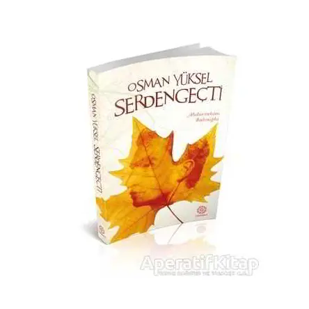 Osman Yüksel Serdengeçti - Abdurrahim Balcıoğlu - Mihrabad Yayınları