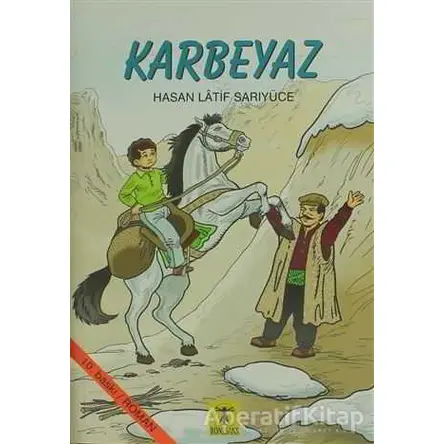 Karbeyaz - Hasan Latif Sarıyüce - Rönesans Yayınları