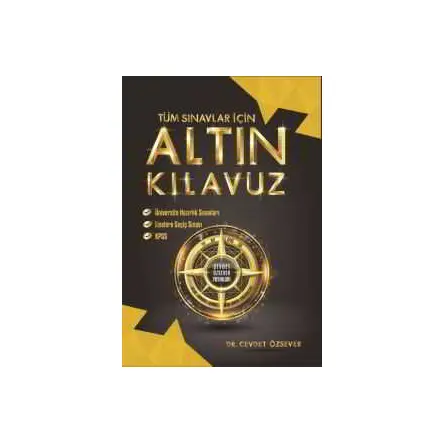 Cevdet Özsever Tüm Sınavlar İçin Altın Kılavuz