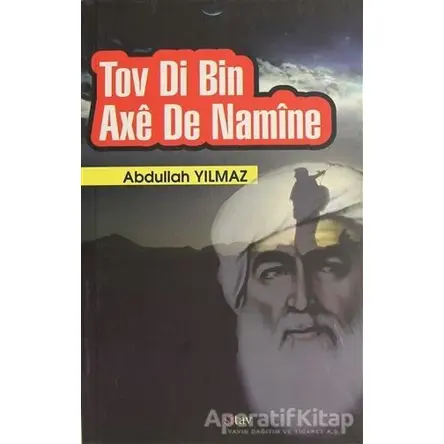 Tov Di Bin Axê de Namîne - Abdullah Yılmaz - Sitav Yayınevi