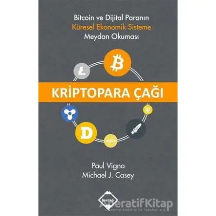 Kriptopara Çağı - Paul Vigna - Buzdağı Yayınevi