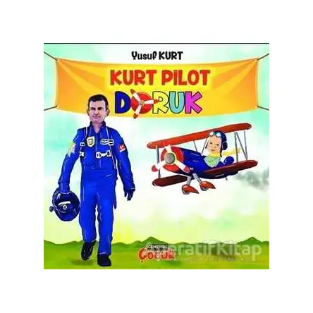 Kurt Pilot Doruk - Yusuf Kurt - Cenevre Fikir Sanat