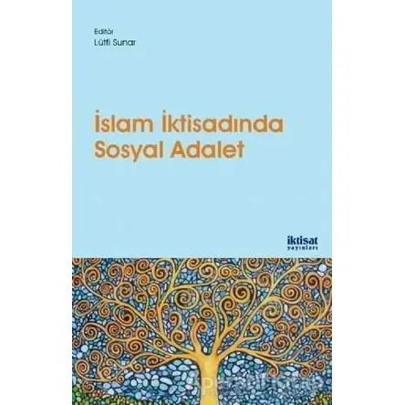 İslam İktisadında Sosyal Adalet - Osamah Hussain Al Rawashdeh - İktisat Yayınları