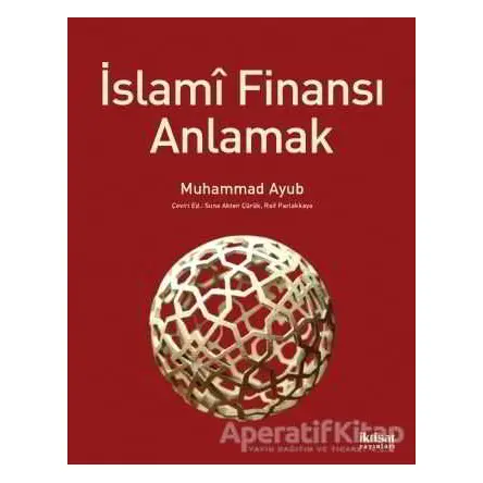 İslami Finansı Anlamak - Muhammad Ayub - İktisat Yayınları