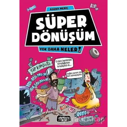 Süper Dönüşüm - Asena Meriç - Yediveren Çocuk