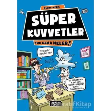 Süper Kuvvetler - Asena Meriç - Yediveren Çocuk