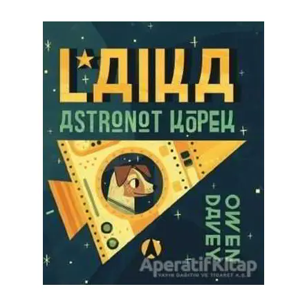 Laika, Astronot Köpek - Owen Davey - MEAV Yayıncılık