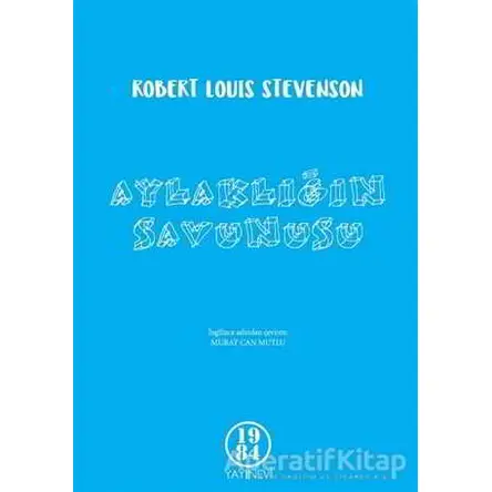 Aylaklığın Savunusu - Robert Louis Stevenson - 1984 Yayınevi