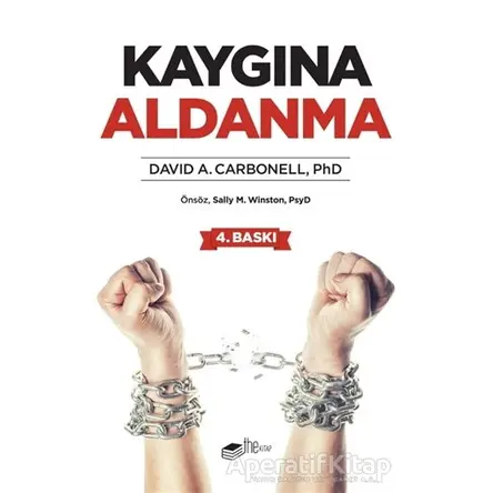 Kaygına Aldanma - David A. Carbonell - The Kitap