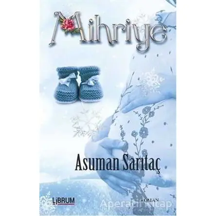 Mihriye - Asuman Sarıtaç - Librum Kitap
