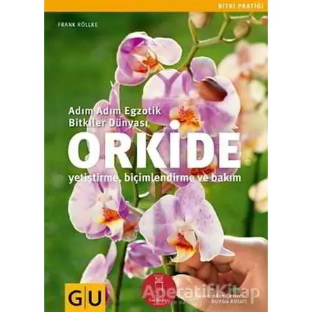 Orkide - Frank Röllke - Nail Kitabevi Yayınları
