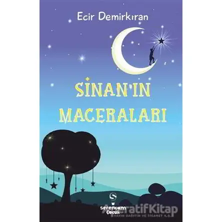 Sinanın Maceraları - Ecir Demirkıran - Serencam Yayınevi