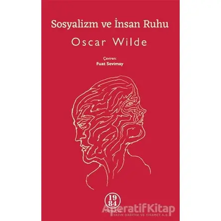 Sosyalizm ve İnsan Ruhu - Oscar Wilde - 1984 Yayınevi