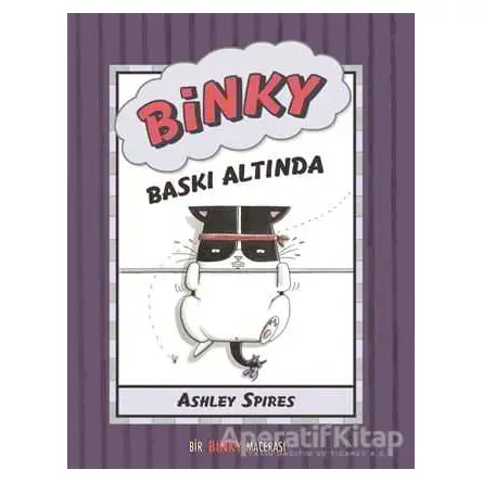 Binky Baskı Altında - Bir Binky Macerası - Ashley Spires - MEAV Yayıncılık