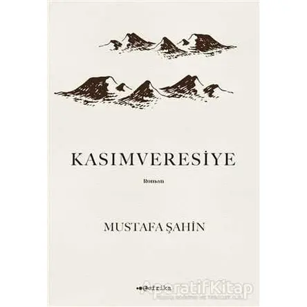 Kasımveresiye - Mustafa Şahin - Tefrika Yayınları