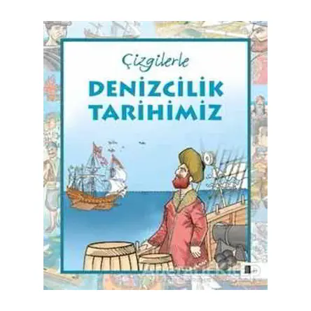 Çizgilerle Denizcilik Tarihimiz - Kollektif - Gölgeler Kitap