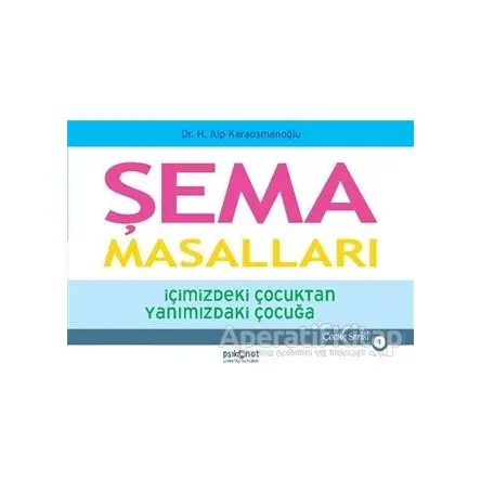 Şema Masalları - Hasan Alp Karaosmanoğlu - Psikonet Yayınları