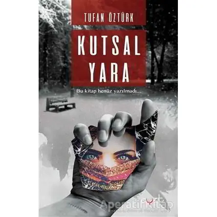 Kutsal Yara - Tufan Öztürk - Ayzıt Yayınları