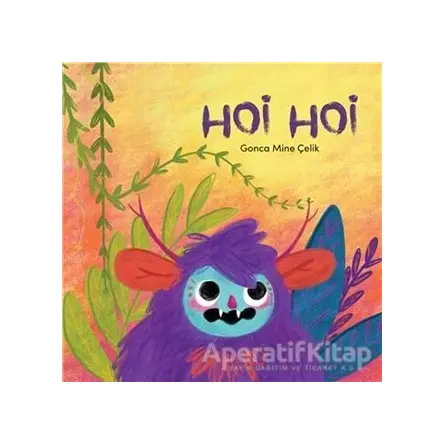 Hoi Hoi - Gonca Mine Çelik - MEAV Yayıncılık