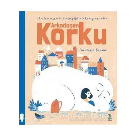 Arkadaşım Korku - Francesca Sanna - Taze Kitap