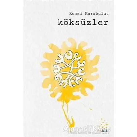 Köksüzler - Remzi Karabulut - Paris Yayınları