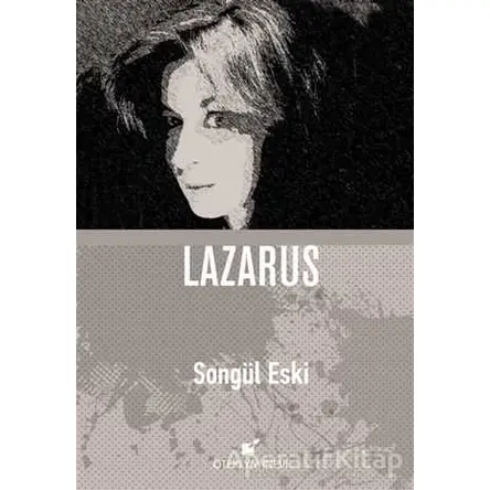 Lazarus - Songül Eski - Öteki Yayınevi