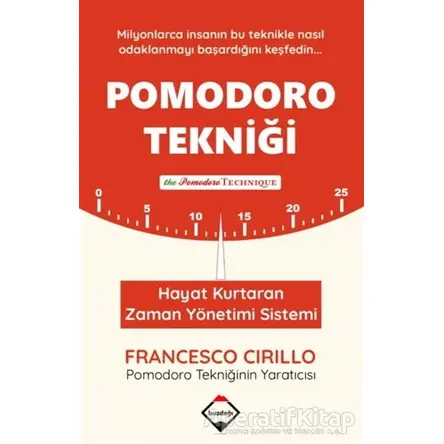 Pomodoro Tekniği - Francesco Cirillo - Buzdağı Yayınevi