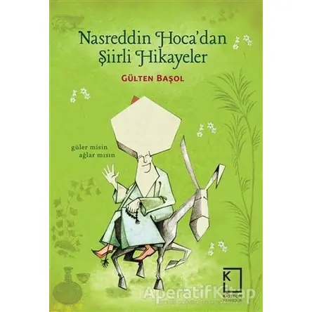 Nasreddin Hocadan Şiirli Hikayeler - Gülten Başol - Kategori Yayıncılık
