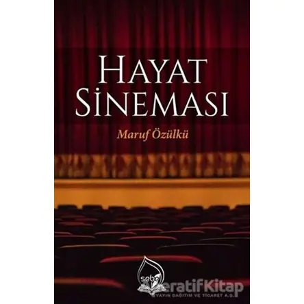 Hayat Sineması - Maruf Özülkü - Sebe Yayınları