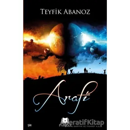 Arafi - Teyfik Abanoz - Parana Yayınları