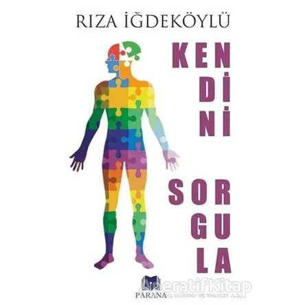 Kendini Sorgula - Rıza İğdeköylü - Parana Yayınları