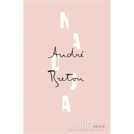 Nadja - Andre Breton - Jaguar Kitap