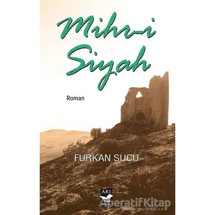 Mihr-i Siyah - Furkan Sucu - Arı Sanat Yayınevi