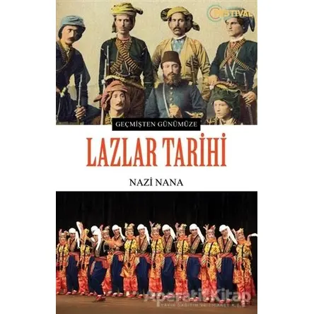 Lazlar Tarihi - Nazi Nana - Festival Yayıncılık