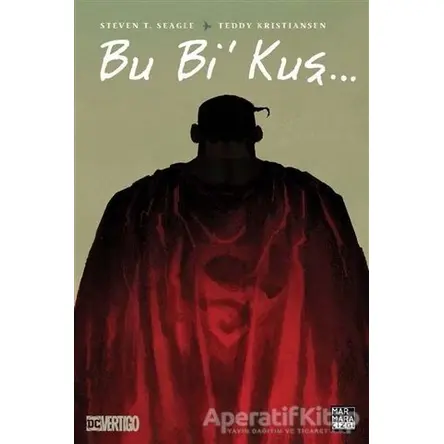 Bu Bi Kuş - Steven T. Seagle - Marmara Çizgi