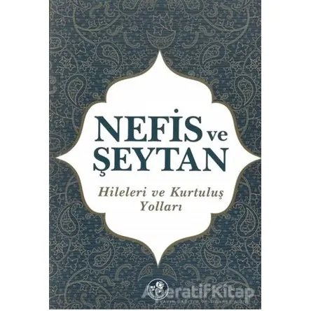 Nefis ve Şeytan - Kolektif - Fazilet Neşriyat