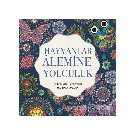 Hayvanlar Alemine Yolculuk - Kolektif - Arkadya Yayınları