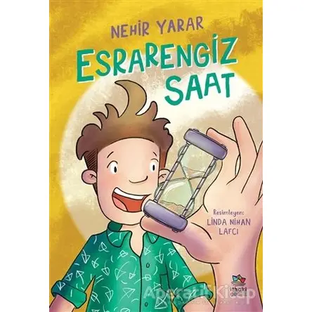 Esrarengiz Saat - Nehir Yarar - İthaki Çocuk Yayınları