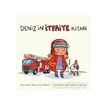 Deniz’in İtfaiye Kitabı - Hasan Can Özdenli - MEAV Yayıncılık