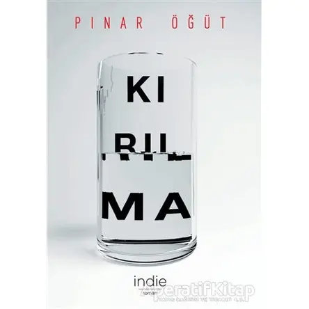 Kırılma - Pınar Öğüt - İndie Yayınları