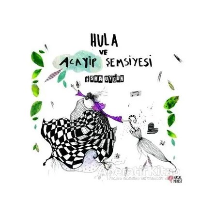 Hula ve Acayip Şemsiyesi - Esra Uygun - Masalperest