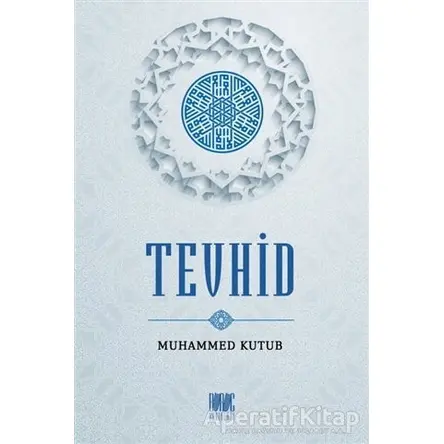 Tevhid - Muhammed Kutub - Buruç Yayınları