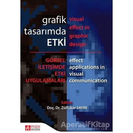 Grafik Tasarımda Etki - Zülfükar Sayın - Pegem Akademi Yayıncılık