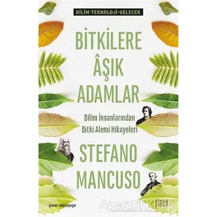 Bitkilere Aşık Adamlar - Stefano Mancuso - Siyah Kitap