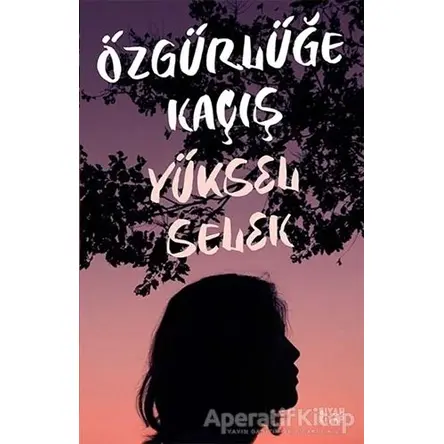 Özgürlüğe Kaçış - Yüksel Selek - Siyah Kitap